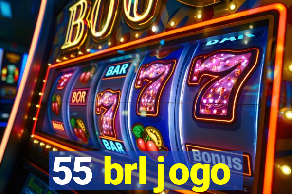 55 brl jogo
